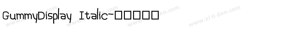 GummyDisplay Italic字体转换